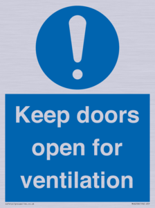 Keep doors open for ventilation
